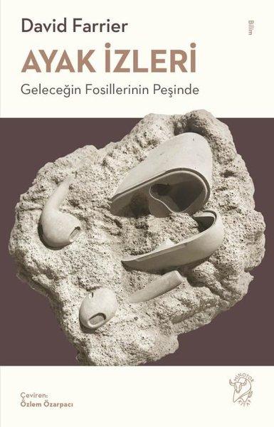Ayak İzleri - Geleceğin Fosillerinin Peşinde | Minotor Kitap (İnce Kapak) - Resim 1