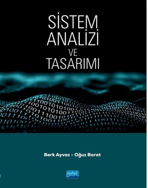 Sistem Analizi ve Tasarımı | Nobel Akademik Yayıncılık (İnce Kapak) - Resim 1