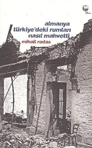 Almanya Türkiye’deki Rumları Nasıl Mahvetti | Belge Yayınları (Ciltsiz) - Resim 1