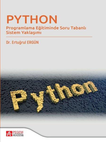 Python - Programlama Eğitiminde Soru Tabanlı Sistem Yaklaşımı | Pegem Akademi Yayıncılık (İnce Kapak) - Resim 1
