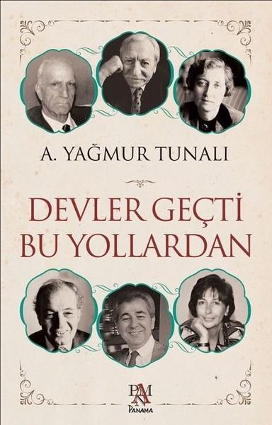 Devler Geçti Bu Yollardan | Panama Yayıncılık (İnce Kapak) - Resim 1