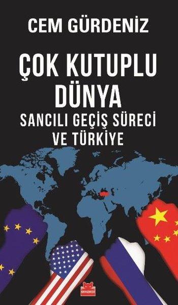 Çok Kutuplu Dünya - Sancılı Geçiş Süreci ve Türkiye | Kırmızı Kedi (İnce Kapak) - Resim 1