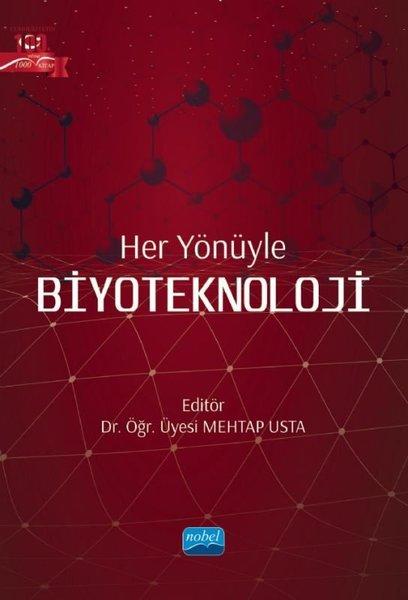 Her Yönüyle Biyoteknoloji | Nobel Akademik Yayıncılık (İnce Kapak) - Resim 1