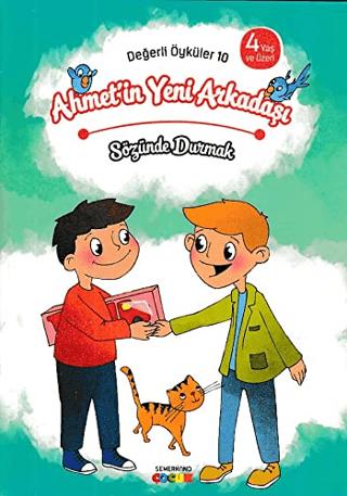 Ahmet'in Yeni Arkadaşı - Sözünde Durmak