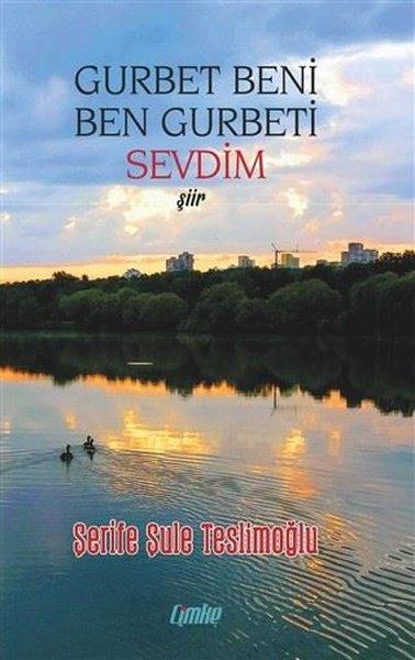 Gurbet Beni Ben Gurbeti Sevdim | Çimke (İnce Kapak) - Resim 1