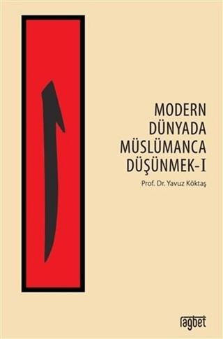 Modern Dünyada Müslümanca Düşünmek 1