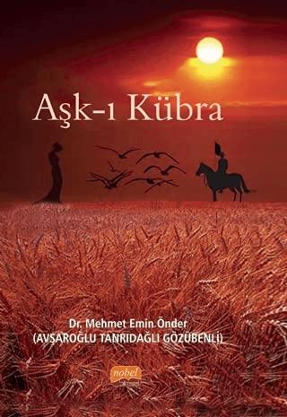 Aşk-ı Kübra | Nobel Bilimsel Eserler (Ciltli) - Resim 1