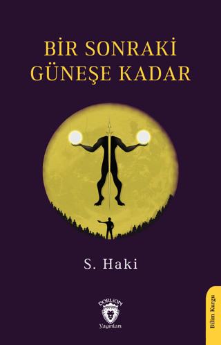 Bir Sonraki Güneşe Kadar | Dorlion Yayınları (Ciltsiz) - Resim 1