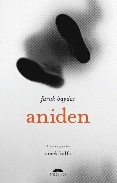 Aniden | Motto Yayınları (İnce Kapak) - Resim 1