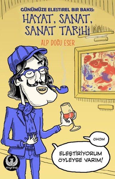 Hayat Sanat Sanat Tarihi | Myrina Yayınları (İnce Kapak) - Resim 1