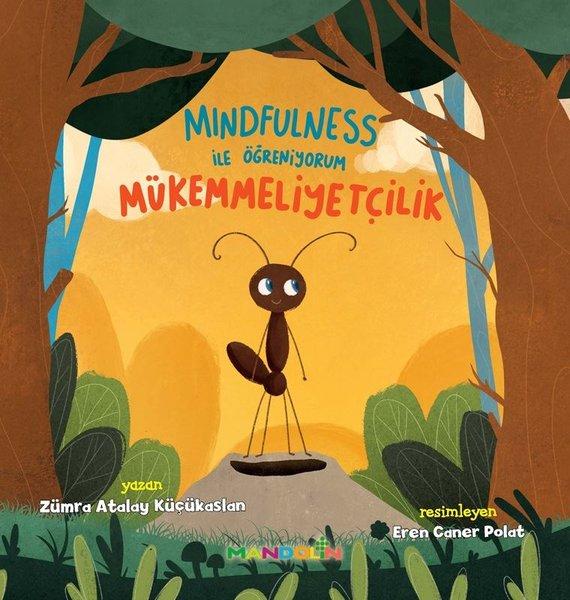 Mükemmelliyetçilik - Mindfulness İle Öğreniyorum | Mandolin (İnce Kapak) - Resim 1