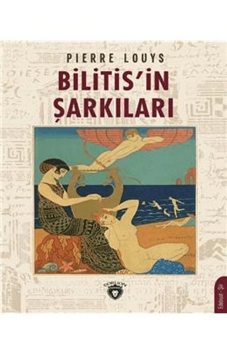 Bilitis'in Şarkıları | Dorlion Yayınları (Ciltsiz) - Resim 1