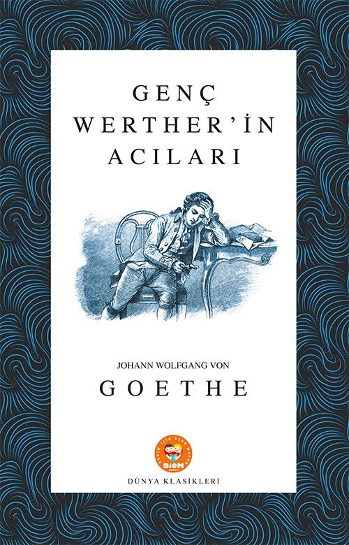 Genç Werter in Acıları - Goethe - Biom (Dünya Klasikleri) - Resim 2