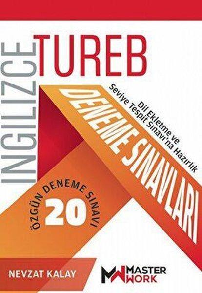 TUREB İngilizce Deneme Sınavları - 20 Özgün Deneme Sınavı-Dil Ekletme ve Seviye Tespit Sınavı'na Haz | Masterwork (İnce Kapak) - Resim 1
