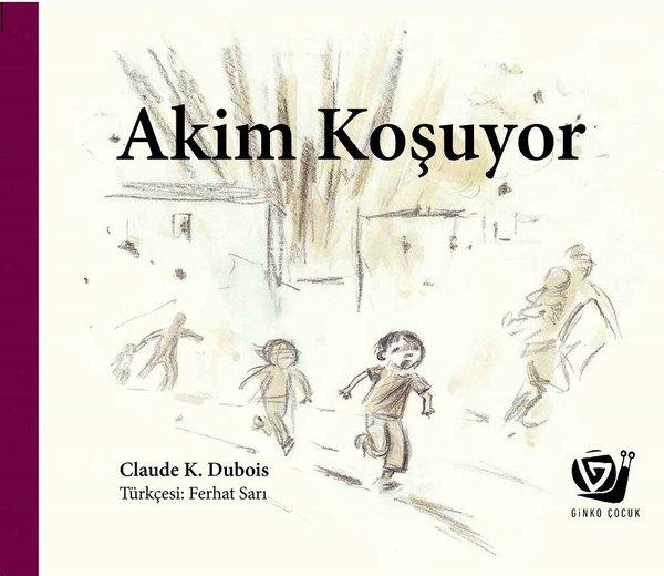 Akim Koşuyor | Ginko Çocuk (Ciltli) - Resim 1