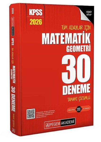 2026 KPSS Tüm Adaylar İçin Matematik - Geometri 30 Deneme Tamamı Çözümlü | Pegem Akademi Yayıncılık (İnce Kapak) - Resim 1