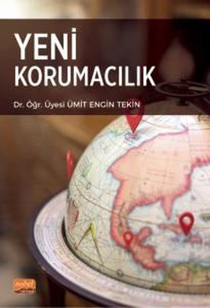 Yeni Korumacılık | Nobel Bilimsel Eserler (İnce Kapak) - Resim 1