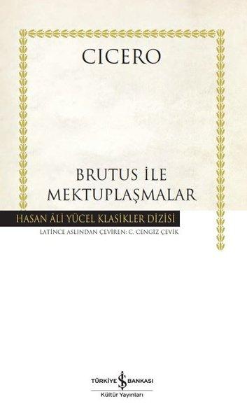 Brutus ile Mektuplaşmalar - Hasan Ali Yücel Klasikler | İş Bankası Kültür Yayınları (Ciltli) - Resim 1