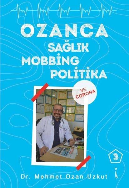 Ozanca Sağlık Mobbing Politika ve Corona | İkinci Adam Yayınları (İnce Kapak) - Resim 1