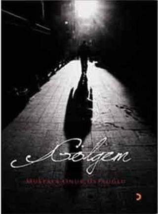 Gölgem | Cinius Yayınları (Ciltsiz) - Resim 1