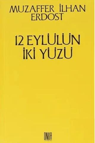 12 Eylülün İki Yüzü