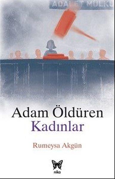 Adam Öldüren Kadınlar | Nika Yayınevi (İnce Kapak) - Resim 1
