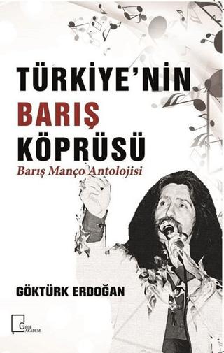 Türkiye’nin Barış Köprüsü - Barış Manço Antolojisi