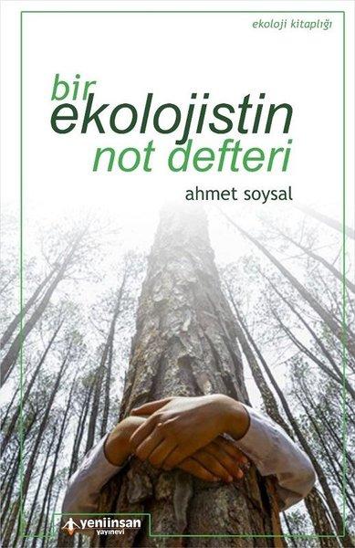 Bir Ekolojistin Not Defteri | Yeni İnsan Yayınevi (İnce Kapak) - Resim 1