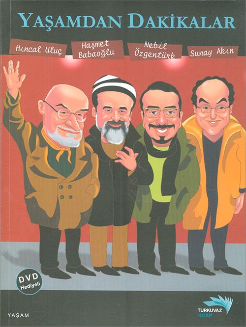 Yaşamdan Dakikalar - Turkuvaz Kitap - Sunay Akın