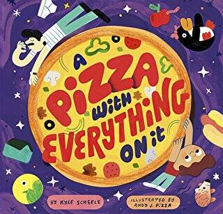 A Pizza with Everything on It - Kyle Scheele kitap kapağı