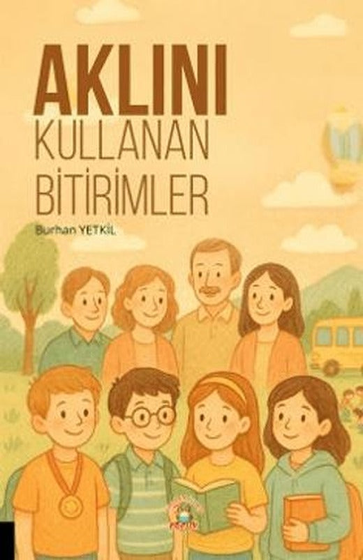 Aklını Kullanan Bitirimler | Akademisyen Kitabevi (Ciltsiz)