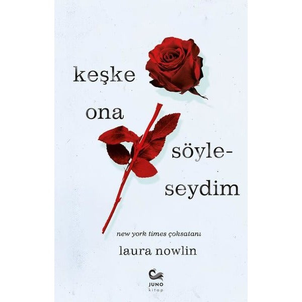 Keşke Ona Söyleseydim | Juno Kitap (İnce Kapak)