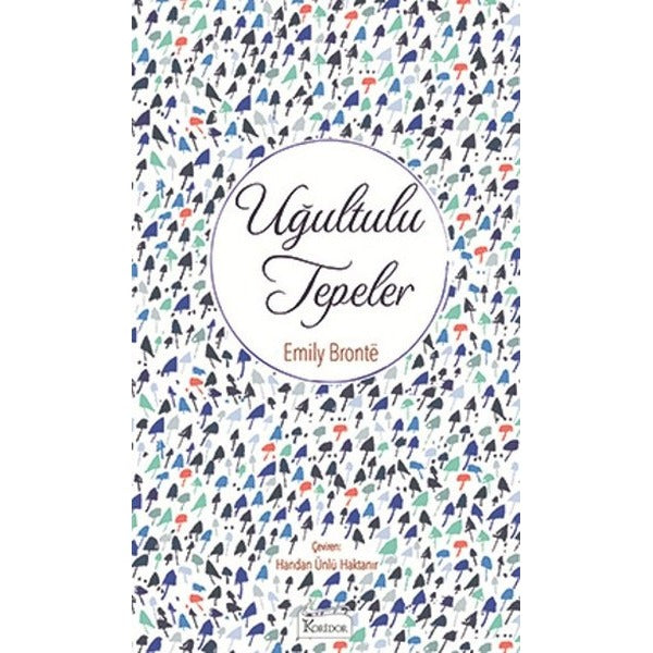 Uğultulu Tepeler-Bez Ciltli | Koridor Yayıncılık - Roman Dizisi