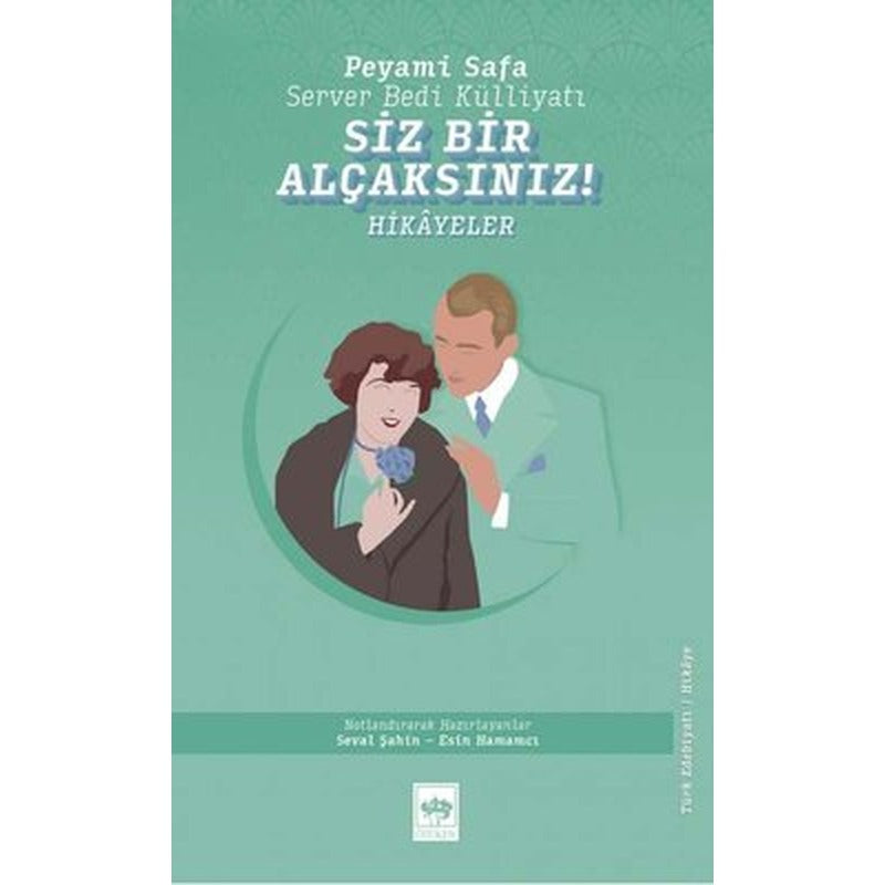 Siz Bir Alçaksınız! | Ötüken Neşriyat Yayınları