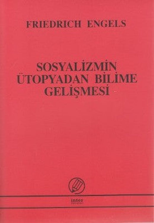 Sosyalizmin Ütopyadan Bilime Gelişmesi | İnter