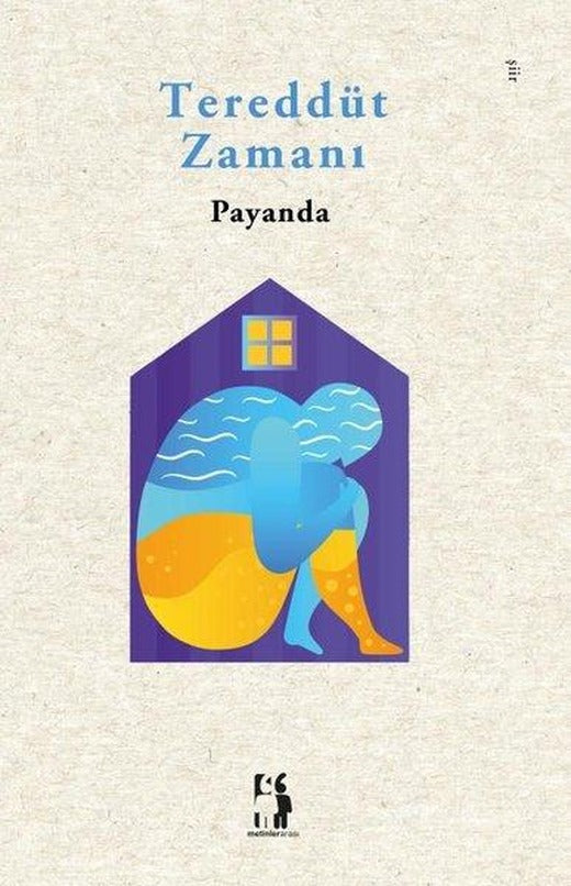 Tereddüt Zamanı | Metinlerarası Kitap (İnce Kapak)
