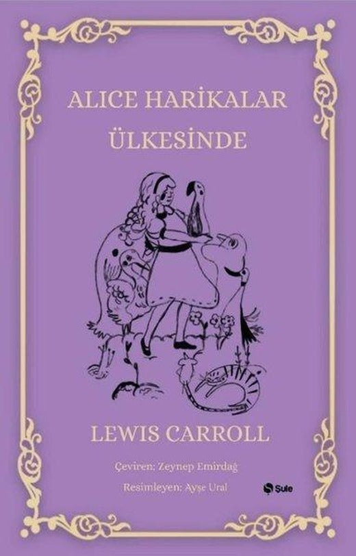 Alice Harikalar Ülkesinde | Şule Yayınları (İnce Kapak)
