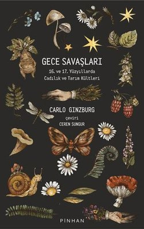 Gece Savaşları: 16. ve 17. Yüzyıllarda Cadılık ve Tarım Kültleri | Pinhan Yayıncılık
