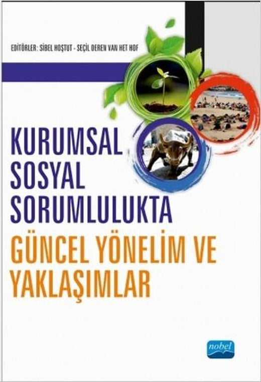 Kurumsal Sosyal Sorumlulukta Güncel Yönelim ve Yaklaşımlar | Nobel Akademik Yayıncılık (İnce Kapak)