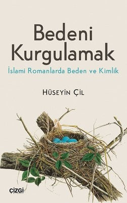 Bedeni Kurgulamak | Çizgi Kitapevi