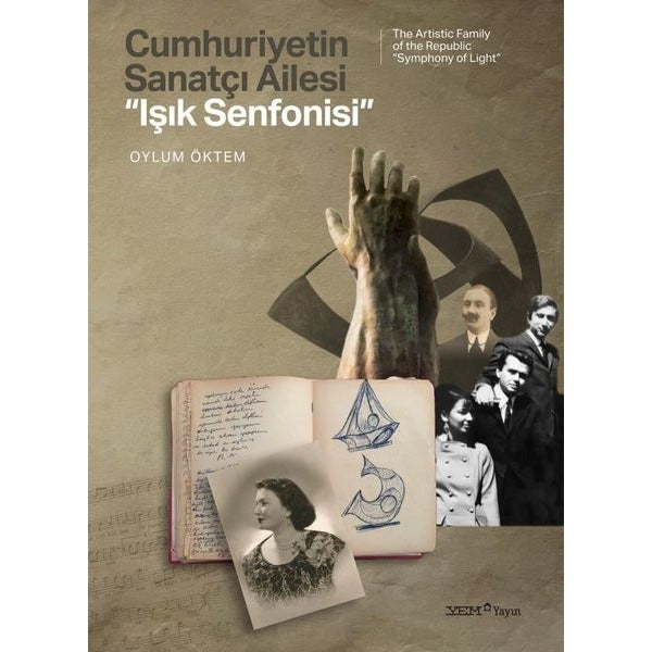 Cumhuriyetin Sanatçı Ailesi Işık Senfonisi | YEM Yayın (İnce Kapak)