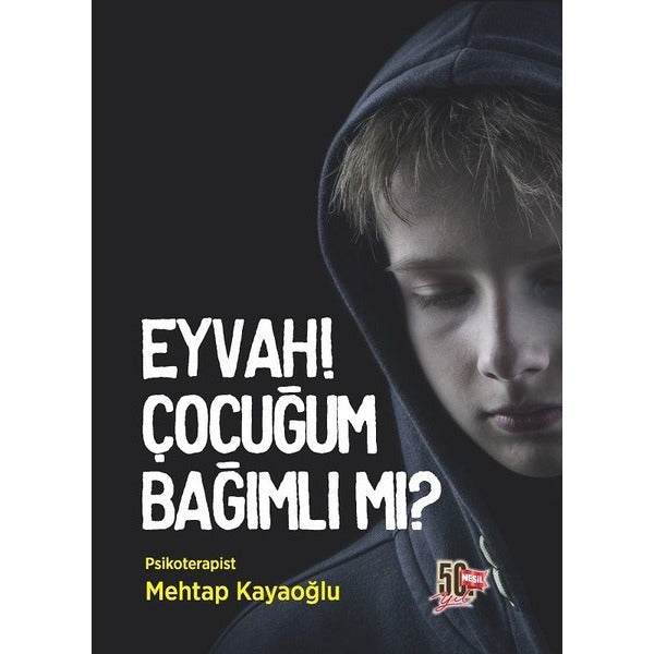 Eyvah! Çocuğum Bağımlı mı? | Nesil Yayınları (e-Kitap)