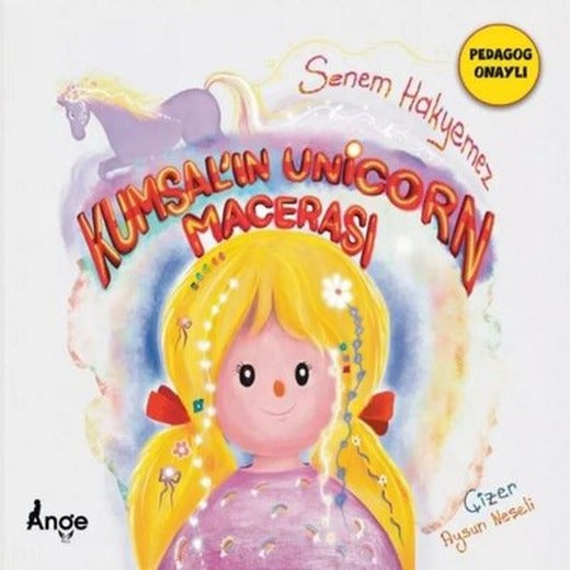 Kumsal'ın Unicorn Macerası | Ange Yayınları