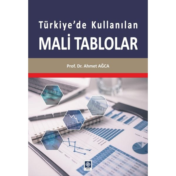 Türkiye'de Kullanılan Mali Tablolar | Ekin Basım Yayın (İnce Kapak)