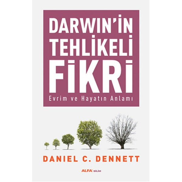 Darwin'in Tehlikeli Fikri | Alfa Yayıncılık (İnce Kapak)
