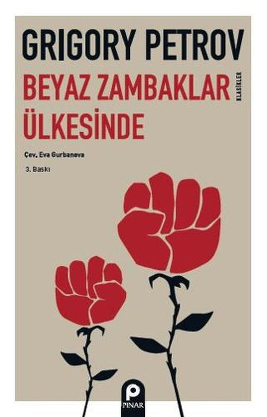 Beyaz Zambaklar Ülkesinde | Pınar Yayınları (Ciltsiz)