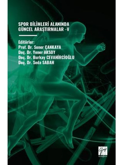Spor Bilimleri Alanında Güncel Araştırmalar - V