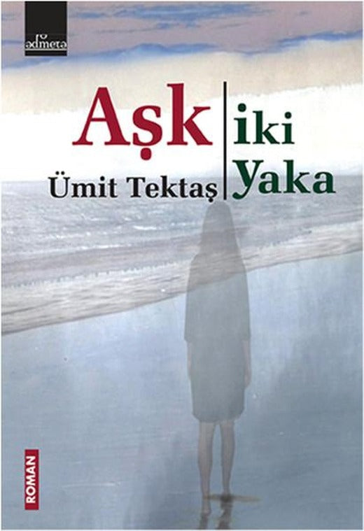 Aşk İki Yaka | Admeta Kitap (İnce Kapak)
