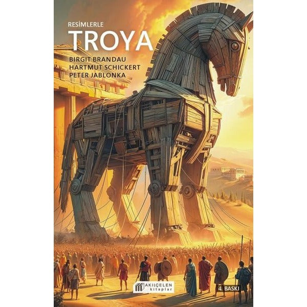 Resimlerle Troya | Akıl Çelen Kitaplar (Ciltsiz)