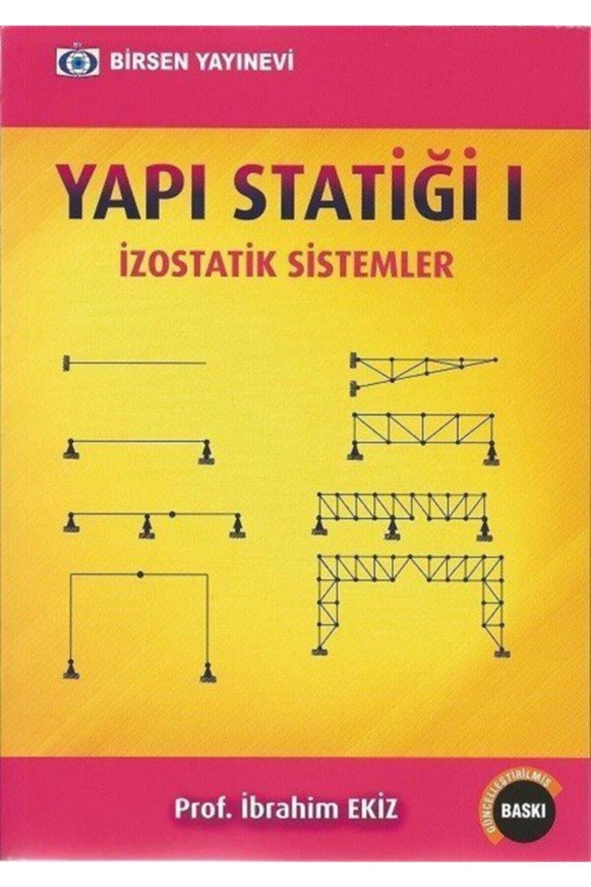 Yapı Statiği 1: İzostatik Sistemler | Birsen Yayınevi (Ciltsiz)